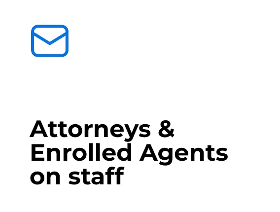 Attorneys & Enrolled Agents on staff